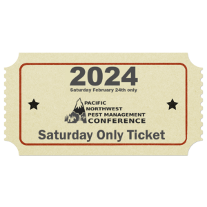 2024 Pacific Northwest Pest Management Conference ticket Saturday Only